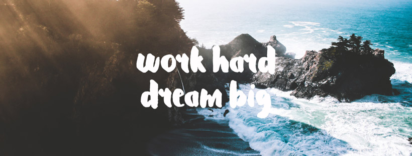 ảnh bìa work hard dream big