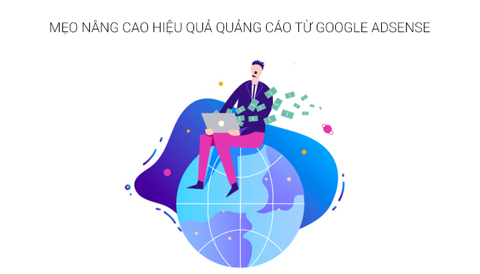 mẹo nâng cao hiệu quả quảng cáo từ google adsense