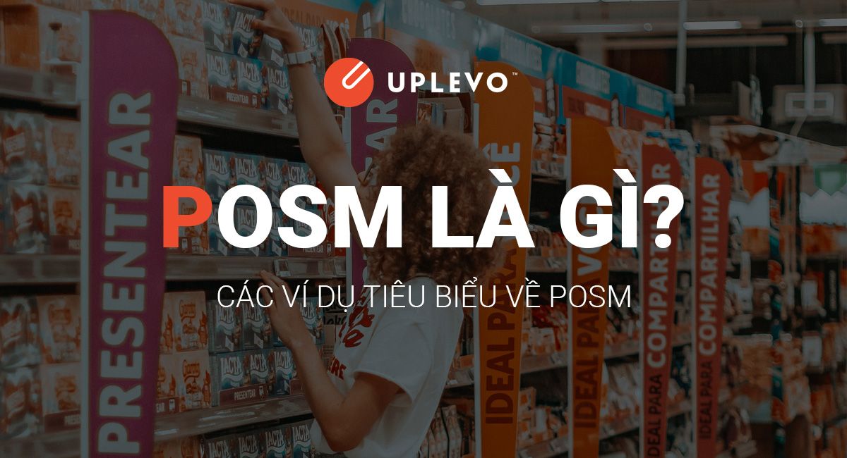 posm là gì các ví dụ tiêu biểu về posm