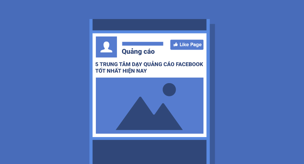 trung tâm dạy học quảng cáo Facebook