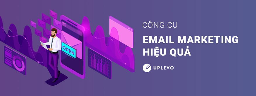 công cụ email marketing hiệu quả