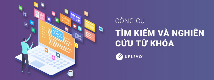 công cụ tìm kiếm và nghiên cứu từ khóa