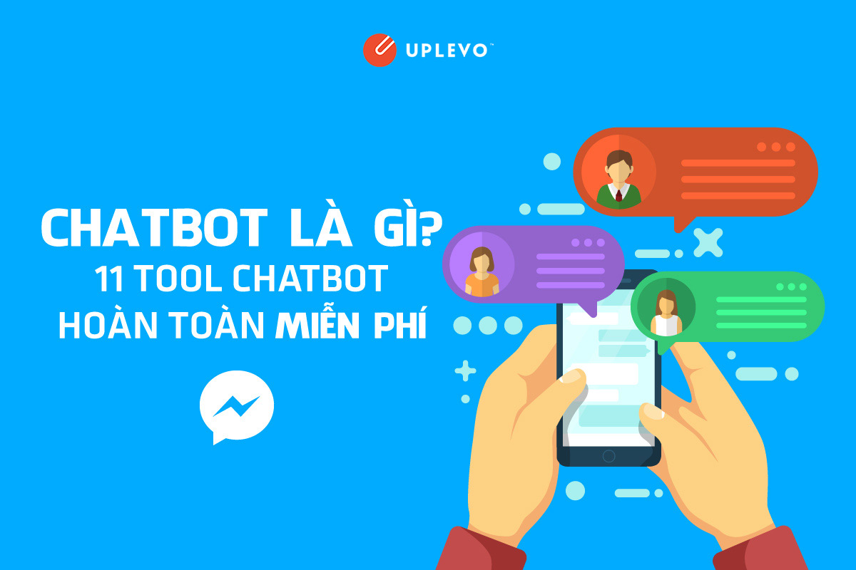 Chatbot là gì? 11 tool Chatbot miễn phí
