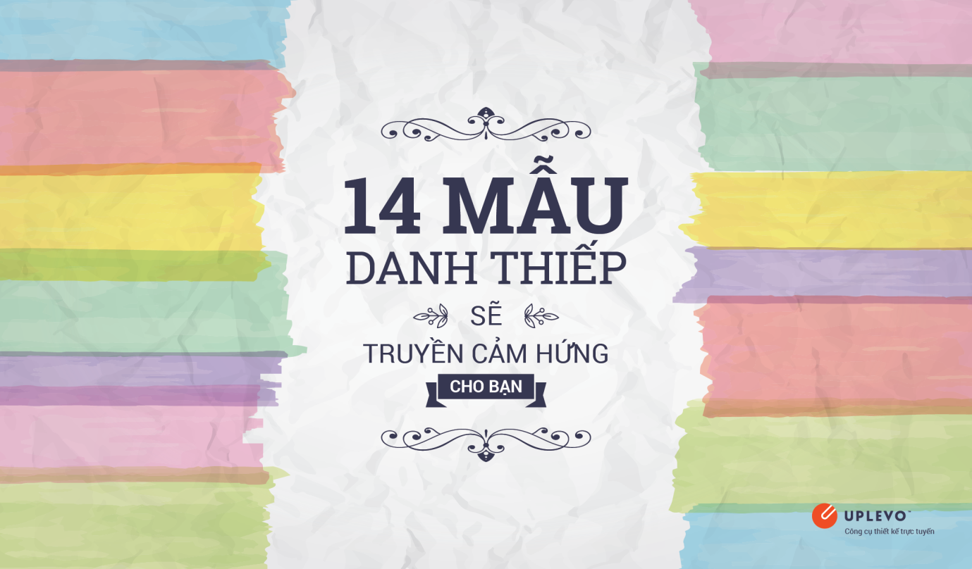 14 Mẫu Thiết Kế Danh Thiếp Đẹp Sẽ Truyền Cảm Hứng Cho Bạn