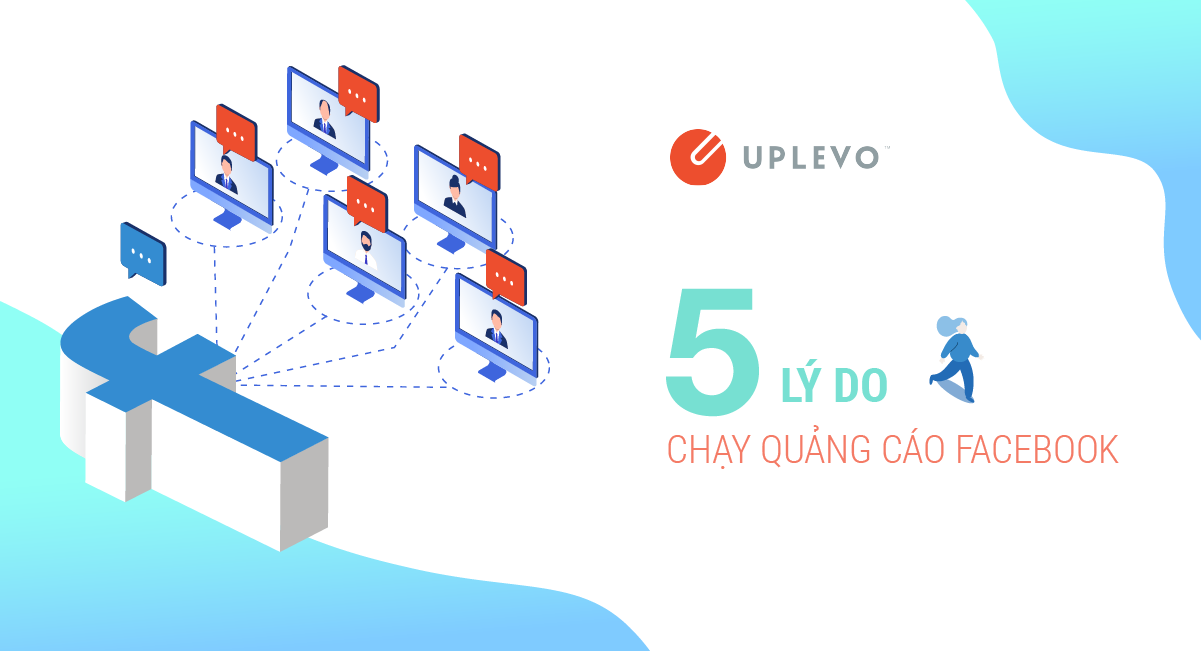 5 lý do chạy quảng cáo Facebook