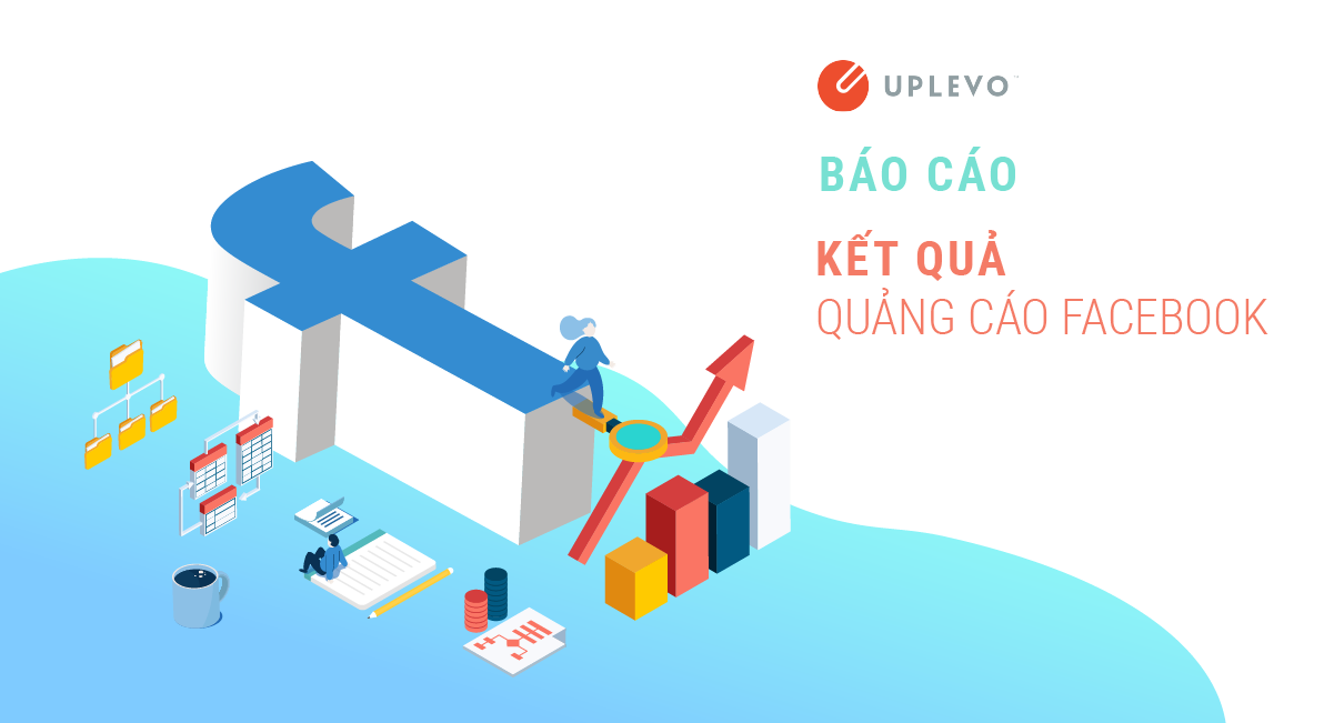 Báo cáo kết quả quảng cáo Facebook