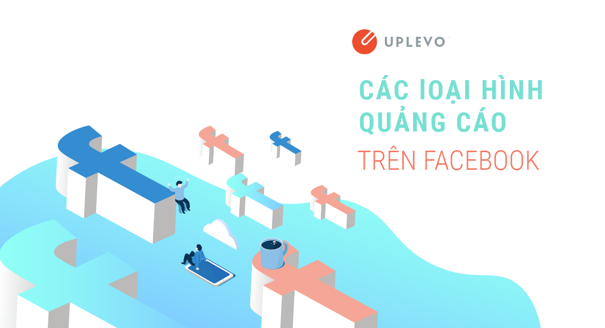 các loại hình quảng cáo Facebook