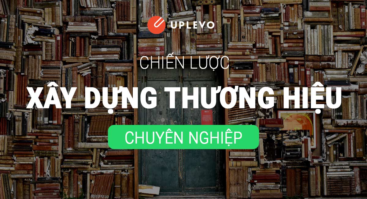 Chiến Lược Xây Dựng Thương Hiệu | Tư Vấn Miễn Phí