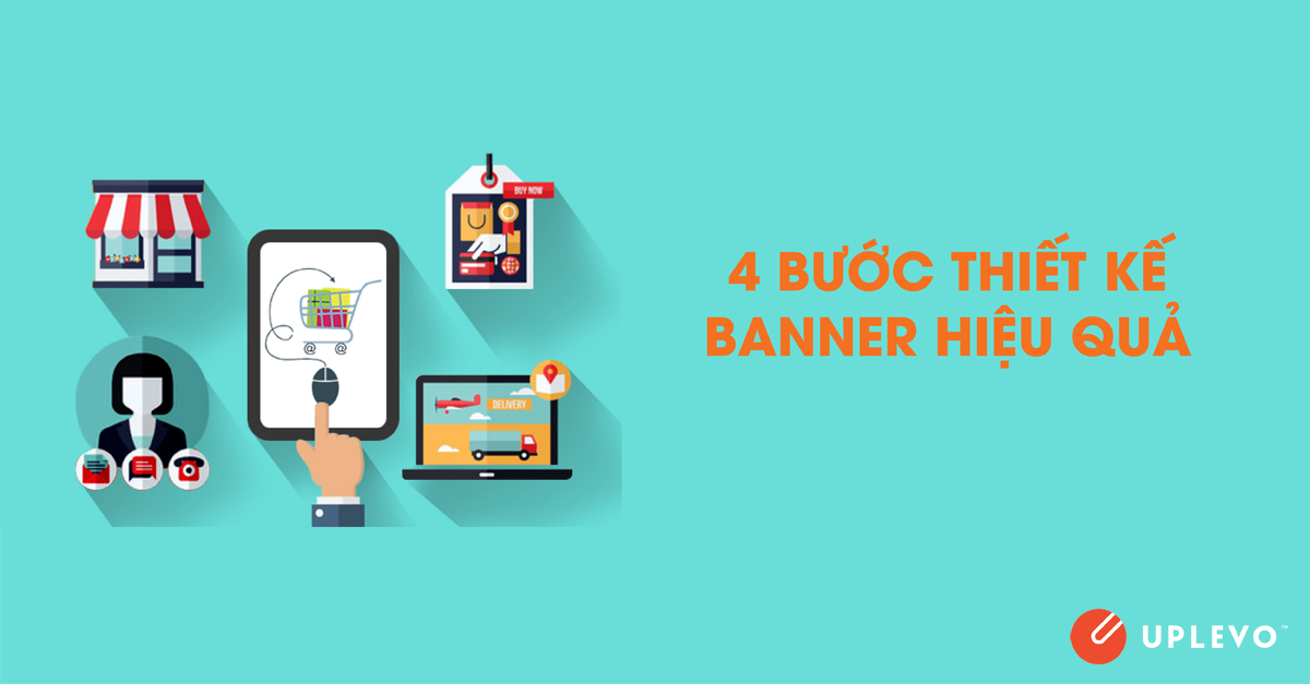 Banner Là Gì? 4 Bước Thiết Kế Banner Đẹp Hiệu Quả