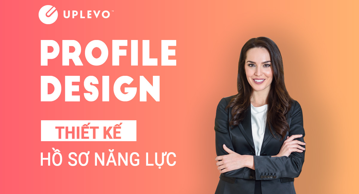 Profile là gì? Thiết Kế Profile, Hồ Sơ Năng Lực Chuyên Nghiệp