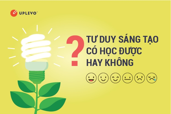 tư duy sáng tạo có học được hay không