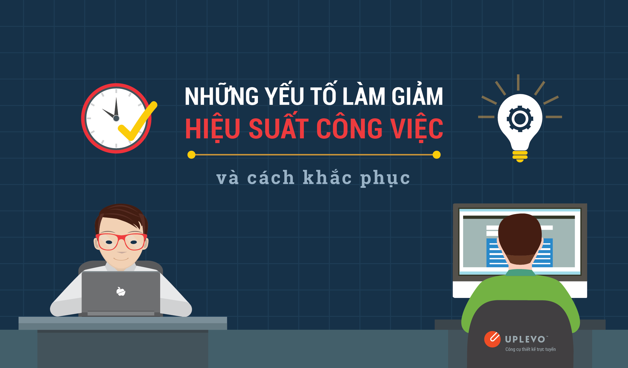 Infographic - Những yếu tố làm giảm hiệu suất công việc và cách khắc phục